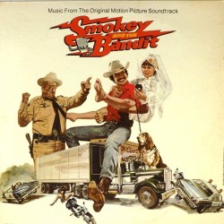 Пластинка Smokey And The Bandit Music From The Original Motion Picture Soundtrack